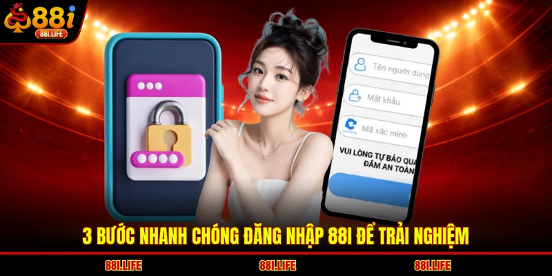 3 bước nhanh chóng đăng nhập 88I để trải nghiệm