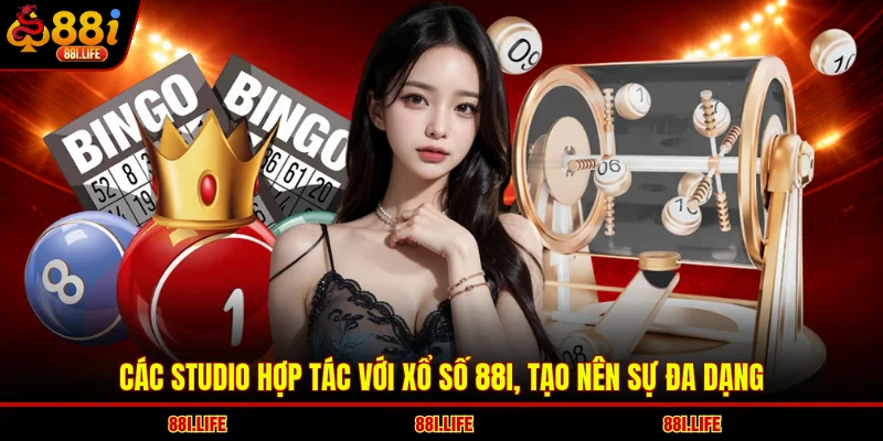 Các studio hợp tác với xổ số 88I, tạo nên sự đa dạng