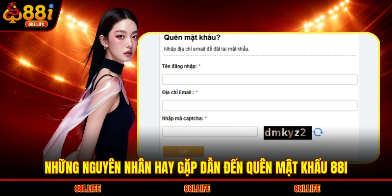 Những nguyên nhân hay gặp dẫn đến quên mật khẩu 88I